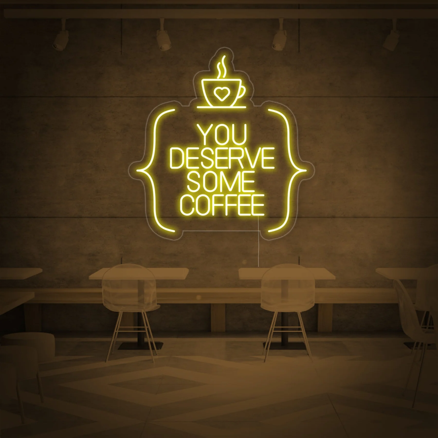 You-Deserve-Some-Coffee-Neon-Sign