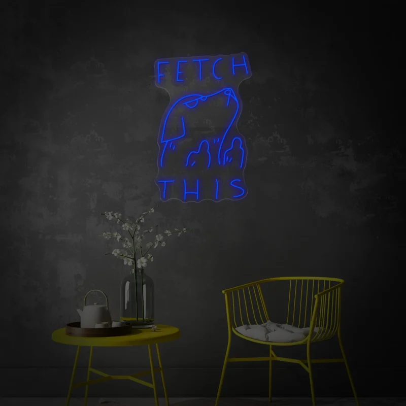 Fetch This Neon Sign b8b7391f 71f1 45c2 bbca 1194d3f157f4